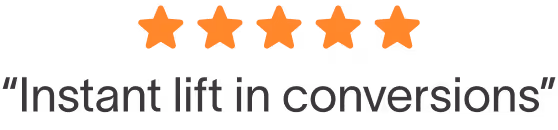 Five orange stars above the quote: Instant lift in conversions.