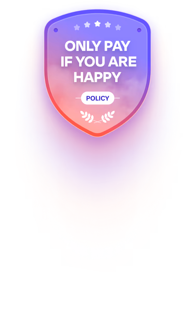 Purple and pink gradient shield badge with text only pay if you are happy and policy below five stars and decorative leaves.